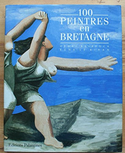 Stock image for 100 Peintres en Bretagne for sale by Librairie La cabane aux bouquins