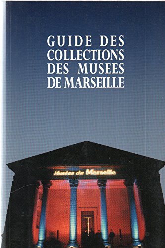 9782950481801: Guide des collections des muses de Marseille