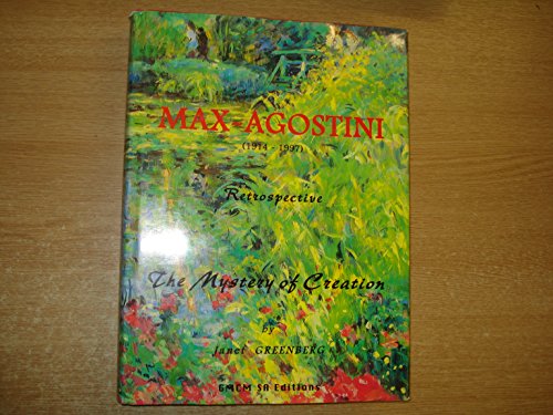 9782950492913: Max-Agostini, 1914-1997: Retrospective, The mystery of creation = rétrospective, Le mystère de la creation