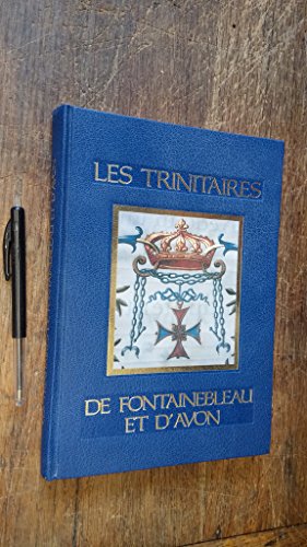 9782950496805: Les Trinitaires de Fontainebleau et d'Avon