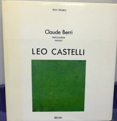 Beispielbild fr Claude Berri Meets Leo Castelli zum Verkauf von Ursus Books, Ltd.