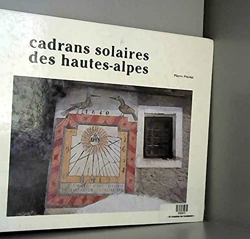 Beispielbild fr Cadrans solaire des Hautes Alpes zum Verkauf von Ammareal