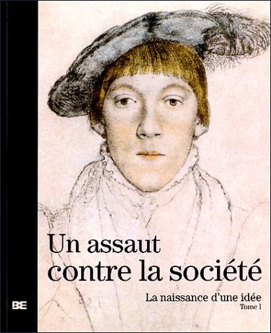 Stock image for La Naissance d'une id e, tome 1 : Un assaut contre la soci t Collectif for sale by irma ratnikaite