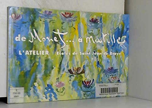 Stock image for De Monet a Matisse, Peintures et Poesies d'Enfants for sale by Ammareal
