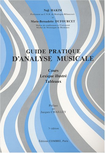 9782950607300: Guide pratique d'analyse musicale : Cours, lexique illustr, tableaux
