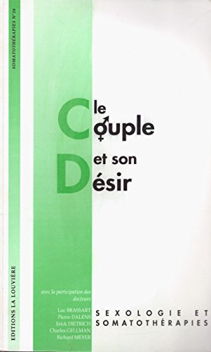 Stock image for le couple et son desir - sexologie et somatothrapies for sale by medimops