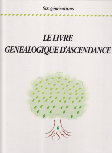 9782950620101: Le livre genealogique d'ascendance