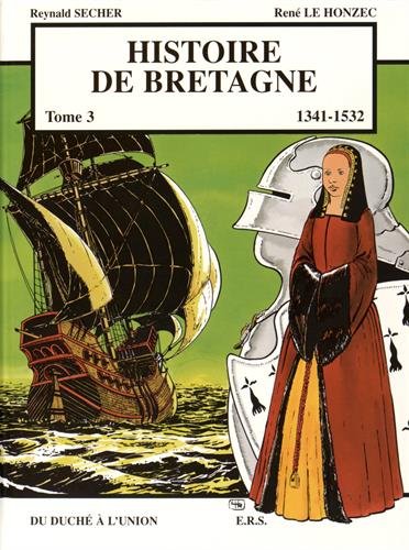 Beispielbild fr Histoire de Bretagne T3 1341-1532 zum Verkauf von medimops