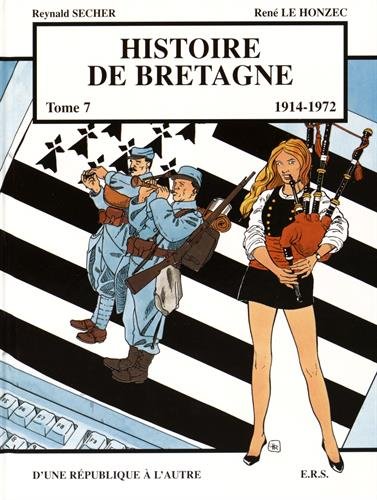 Beispielbild fr Histoire de Bretagne T7 D'une rpublique  l'autre zum Verkauf von Ammareal
