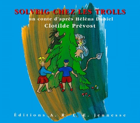 Stock image for Solveig chez les trolls for sale by Librairie Laumiere