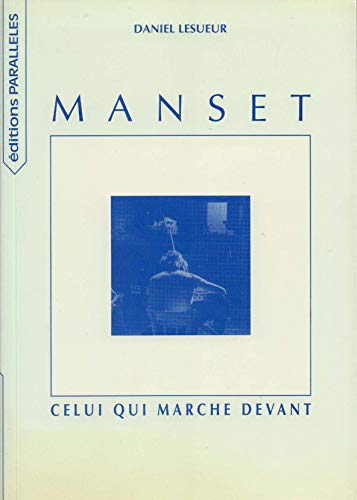 Imagen de archivo de Manset, "celui qui marche devant" a la venta por Ammareal