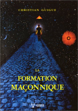 Beispielbild fr La formation maonnique zum Verkauf von medimops