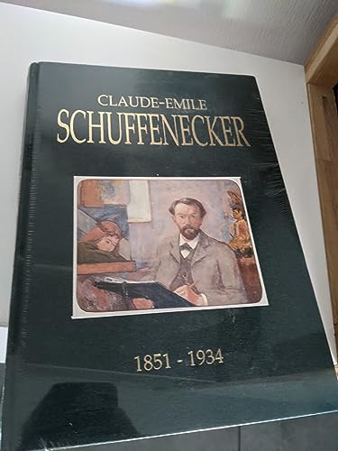 9782950678102: Claude-Emile Schuffenecker 1851-1934. Une oeuvre melodieuse.