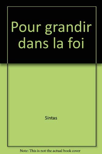 Stock image for POUR GRANDIR DANS LA FOI for sale by Librairie Th  la page