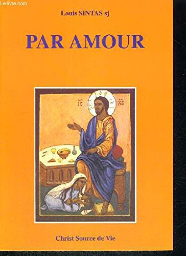Beispielbild fr Par amour zum Verkauf von LibrairieLaLettre2