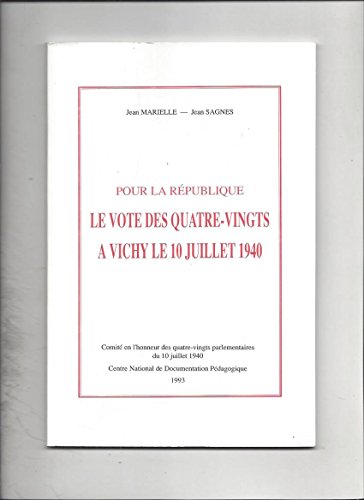 Le Vote des Quatre-Vingts ? Vichy le 10 Juillet 1940.