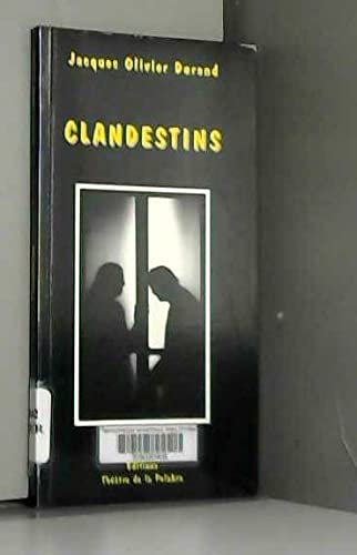 Imagen de archivo de Clandestins: Thatre a la venta por Ammareal