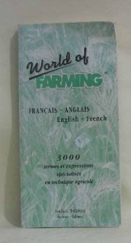 9782950695901: World of farming: Franais-Anglais/English-French