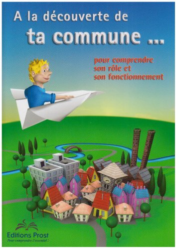 Beispielbild fr A la dcouverte de ta commune. : Pour comprendre son rle et son fonctionnement zum Verkauf von Librairie Th  la page