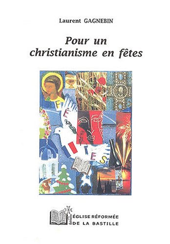 Imagen de archivo de Pour un christianisme en ftes a la venta por Ammareal