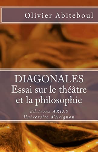 Imagen de archivo de Diagonales. Essai sur le thtre et la philosophie (French Edition) a la venta por GF Books, Inc.