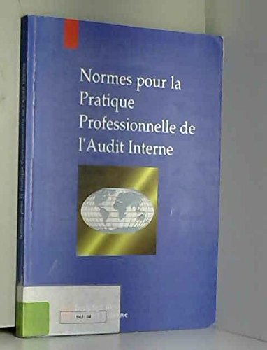 Stock image for Normes pour la pratique professionnelle de l'audit interne for sale by Tamery