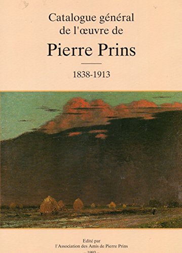 9782950720900: Catalogue gnral de l'oeuvre de Pierre Prins