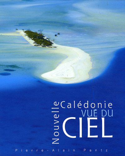 9782950722591: Nouvelle Caldonie vue du ciel