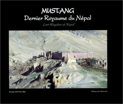 Imagen de archivo de Mustang, dernier royaume du Npal a la venta por medimops