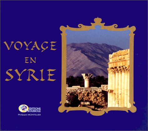 9782950730831: Voyage en Syrie