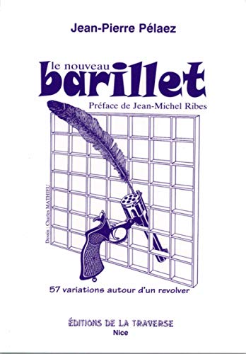 Beispielbild fr Le nouveau barillet : 57 variations autour d'un revolver zum Verkauf von medimops