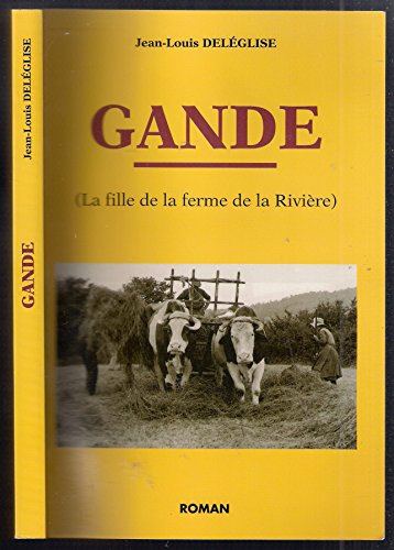 Stock image for GANDE.LA FILLE DE LA FERME DE LA RIVIERE. for sale by Librairie Th  la page