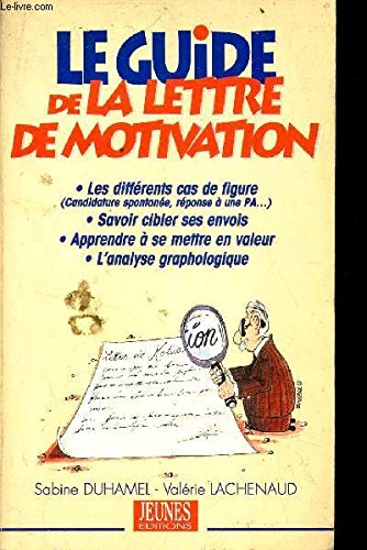 Beispielbild fr Le guide de la lettre de motivation zum Verkauf von Ammareal