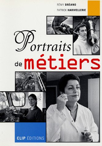 Imagen de archivo de Portraits de mtiers dition 2004: Quarante mtiers  dcouvrir a la venta por Ammareal