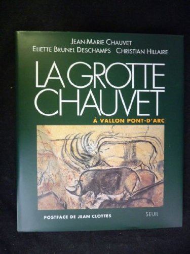 9782950765628: La grotte Chauvet  Vallon-Pont-d'Arc