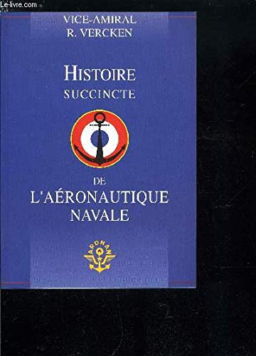 9782950766304: Histoire Succincte De L'aeronautique Navale