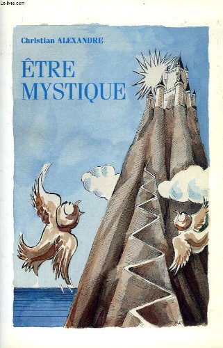 Beispielbild fr ETRE MYSTIQUE zum Verkauf von Librairie Th  la page