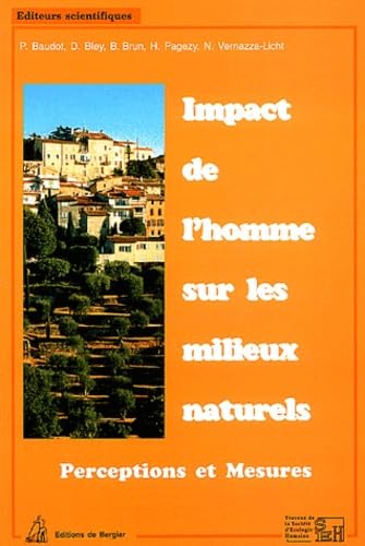 Stock image for Impact de l'homme sur les milieux naturels. : Perceptions et mesures for sale by Ammareal