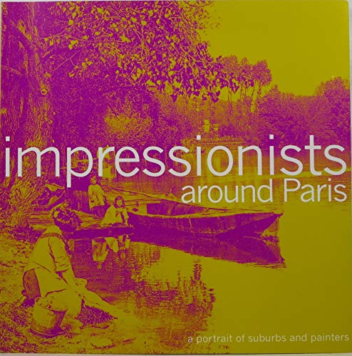 Imagen de archivo de Impressionists Around Paris a la venta por AwesomeBooks
