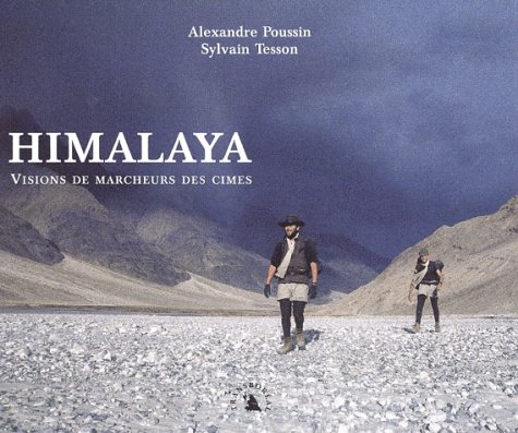 9782950799296: Himalaya, Visions de marcheurs des cimes