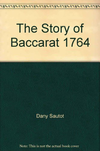 Stock image for The Story of Baccarat for sale by Better World Books