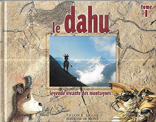 Imagen de archivo de Le dahu ti: L gende vivante des montagnes a la venta por Goldstone Books