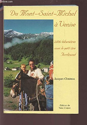 Beispielbild fr Du Mont-Saint-Michel  Venise : 2000 kilomtres avec le petit ne de Ferdinand zum Verkauf von Ammareal