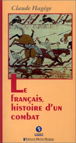 Imagen de archivo de Le franais, histoire d'un combat a la venta por Ammareal