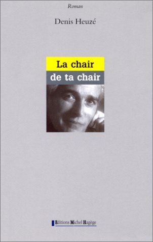 Imagen de archivo de La Chair de ta chair a la venta por Ammareal