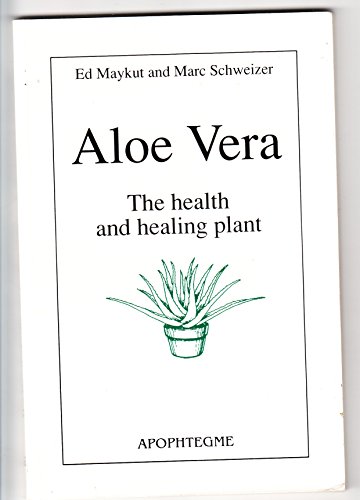 Stock image for Aloe vera the health and healing plant for sale by WorldofBooks