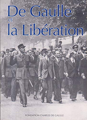 9782950862907: De gaulle et la liberation