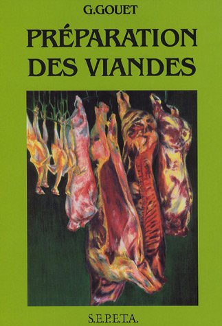 9782950870957: Prparation des viandes: Viandes de boucherie Abats - Volaille et gibiers