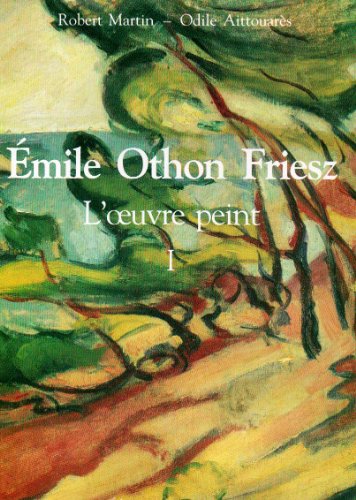 9782950911308: Emile Othon Friesz, l'Oeuvre Peint