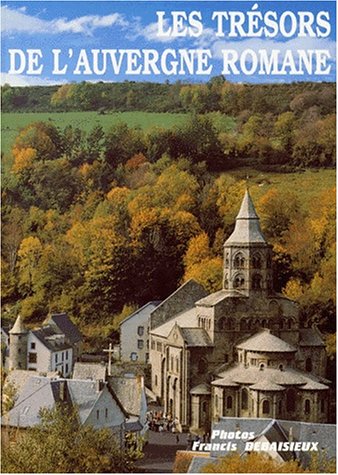 Stock image for Les trsors de l'Auvergne romane for sale by Ammareal